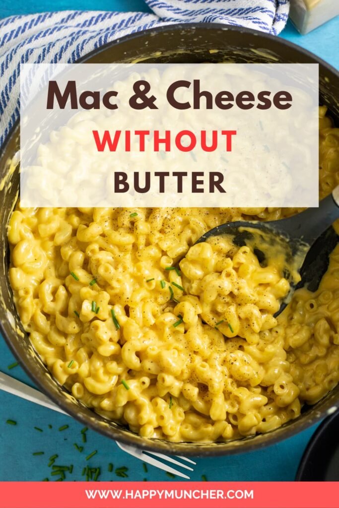 Mac and Cheese Without Butter Recipe