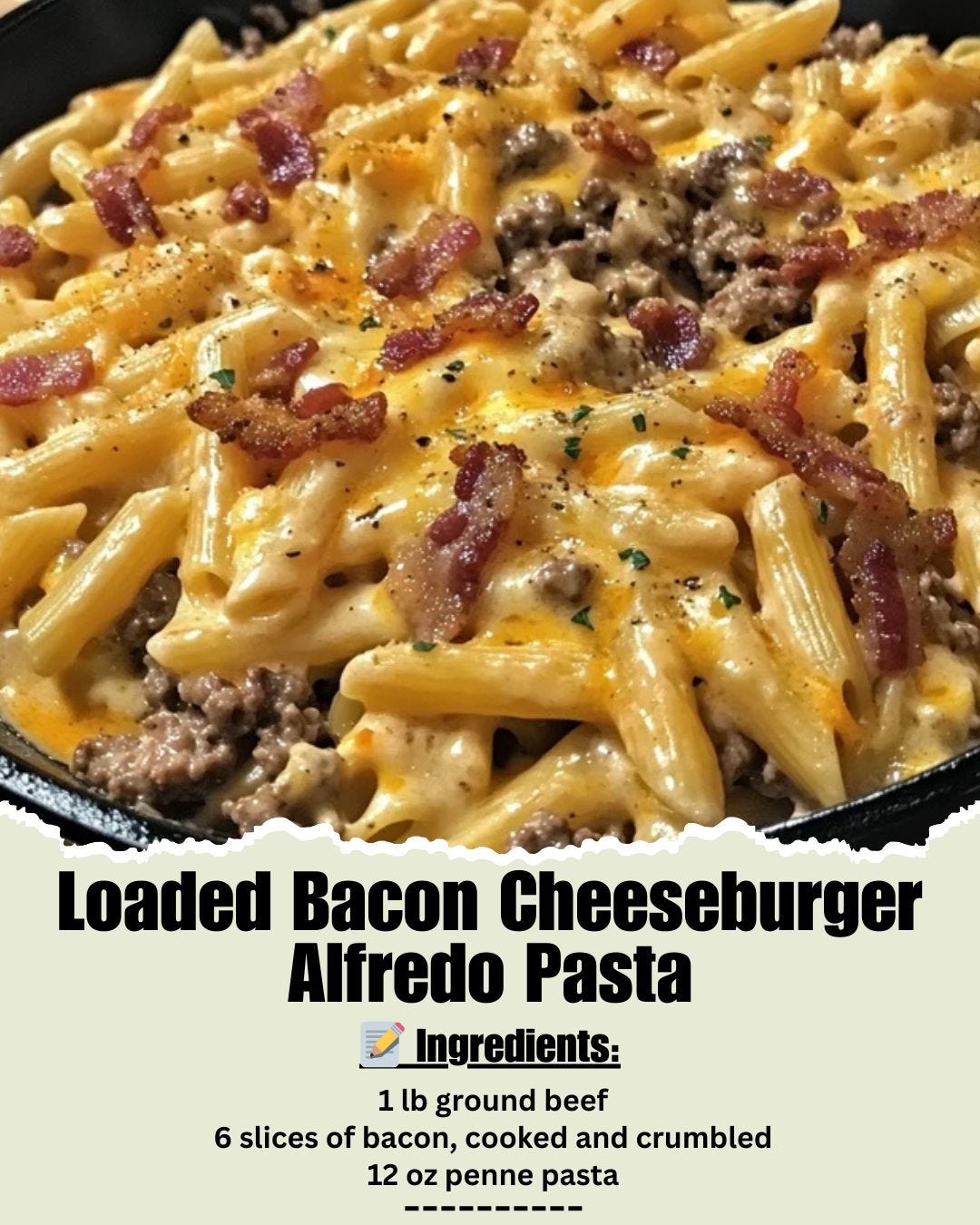 Creamy Bacon Cheeseburger Pasta