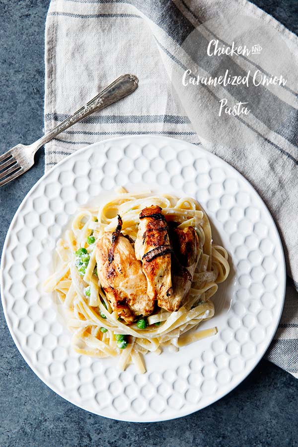 Caramelized Onion Chicken Pasta