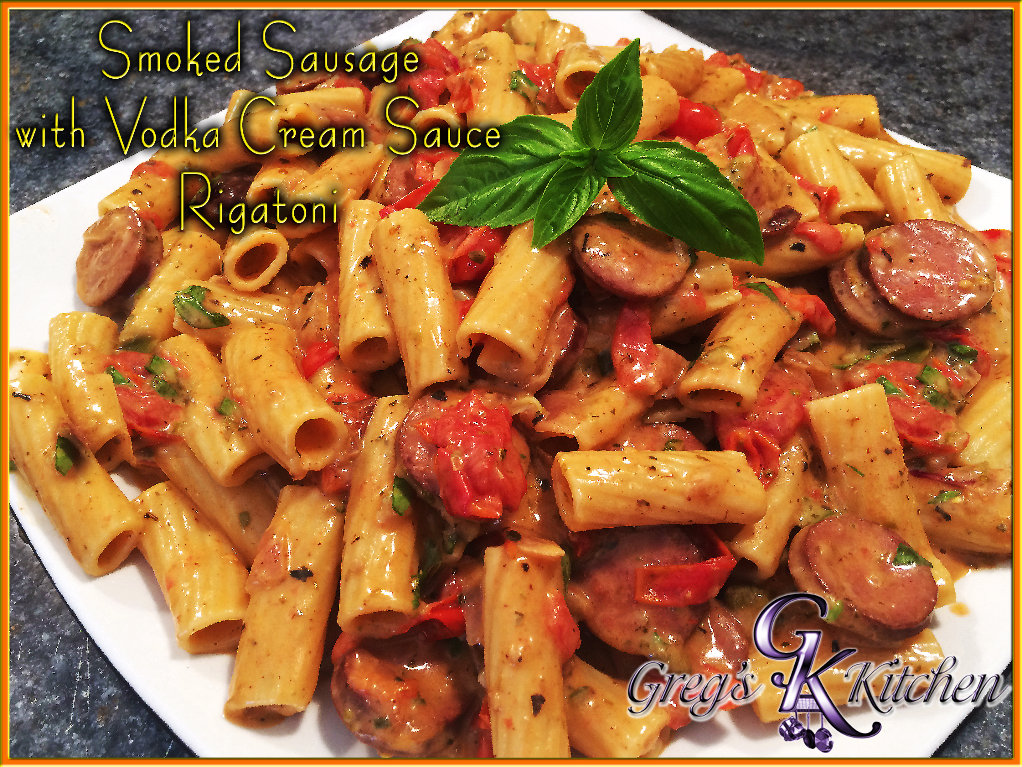 Kielbasa Vodka Sauce Rigatoni