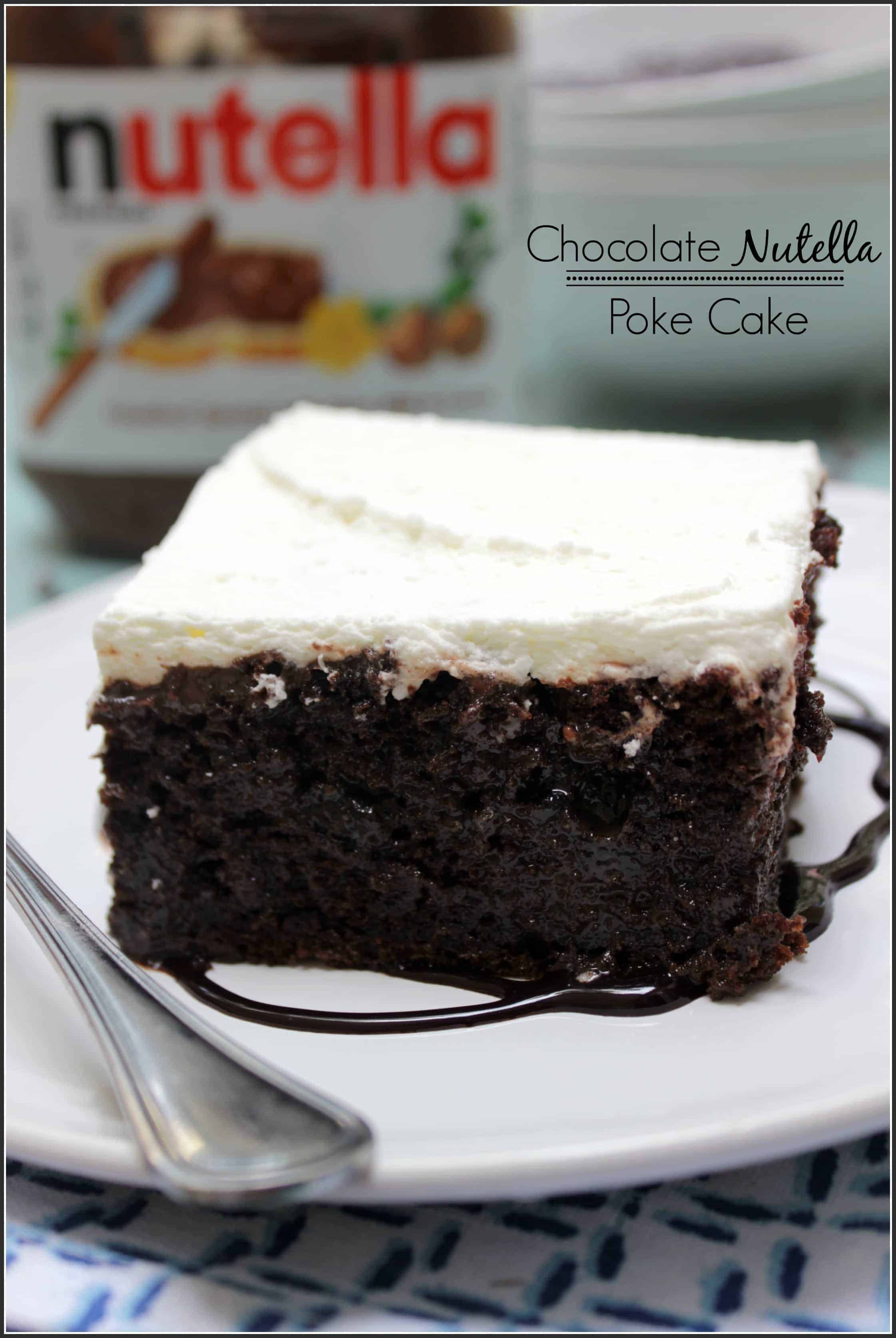 Chocolate Nutella Brownie Poke Cake
