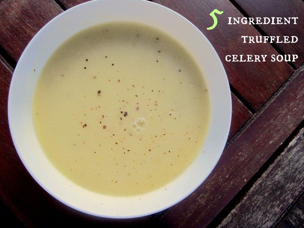 Celery Soup with Truffle Oil Finish